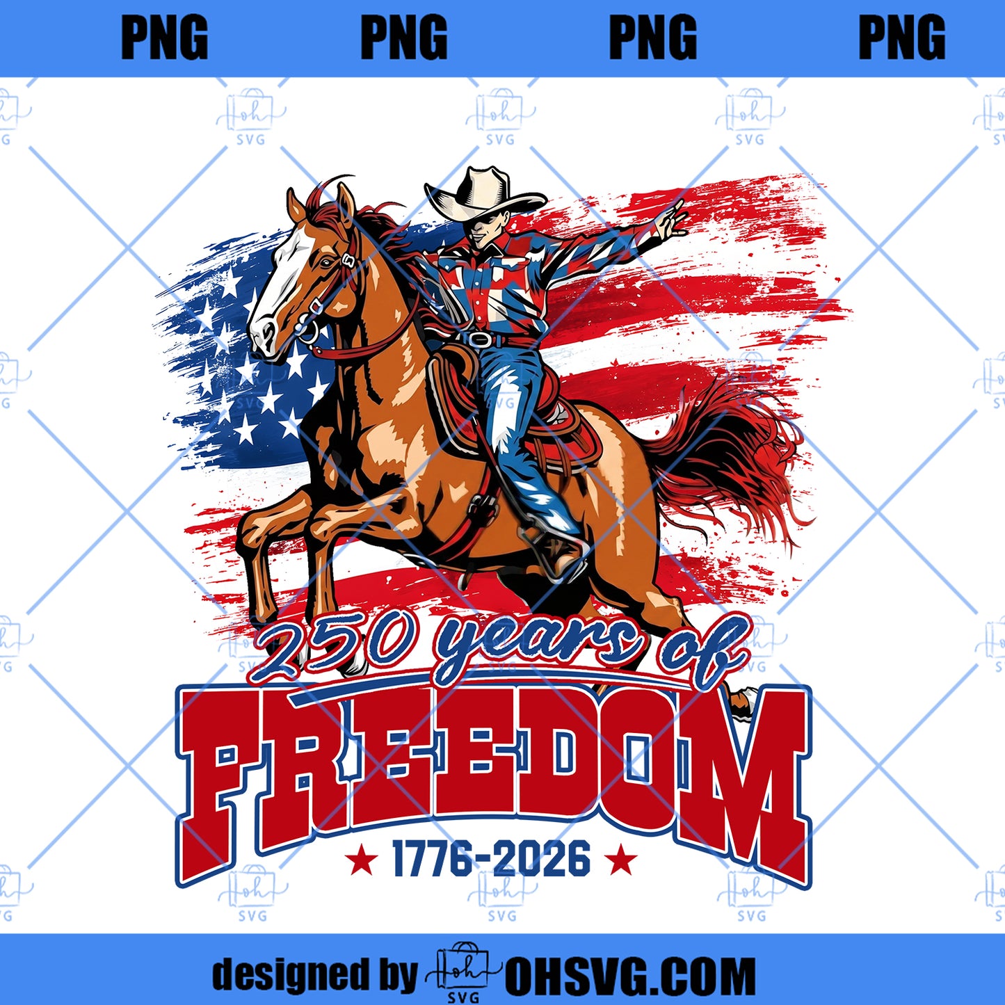 Western 250 Years Freedom Png, Patriotic Fourth of July Png, America 1776 2026 Graphic Design, Western USA Sublimation