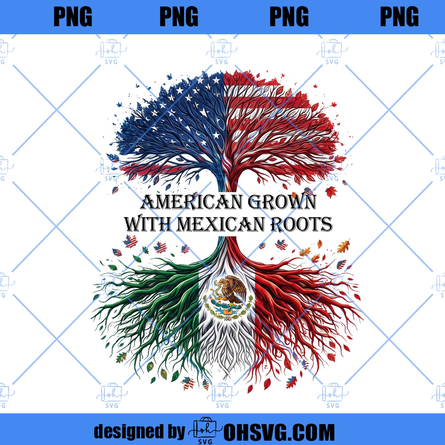 American Grown with Mexican Roots png, Mexicana Patriotic png, Mexican and USA Flag Design, Spanish 4th of July Shirt Download