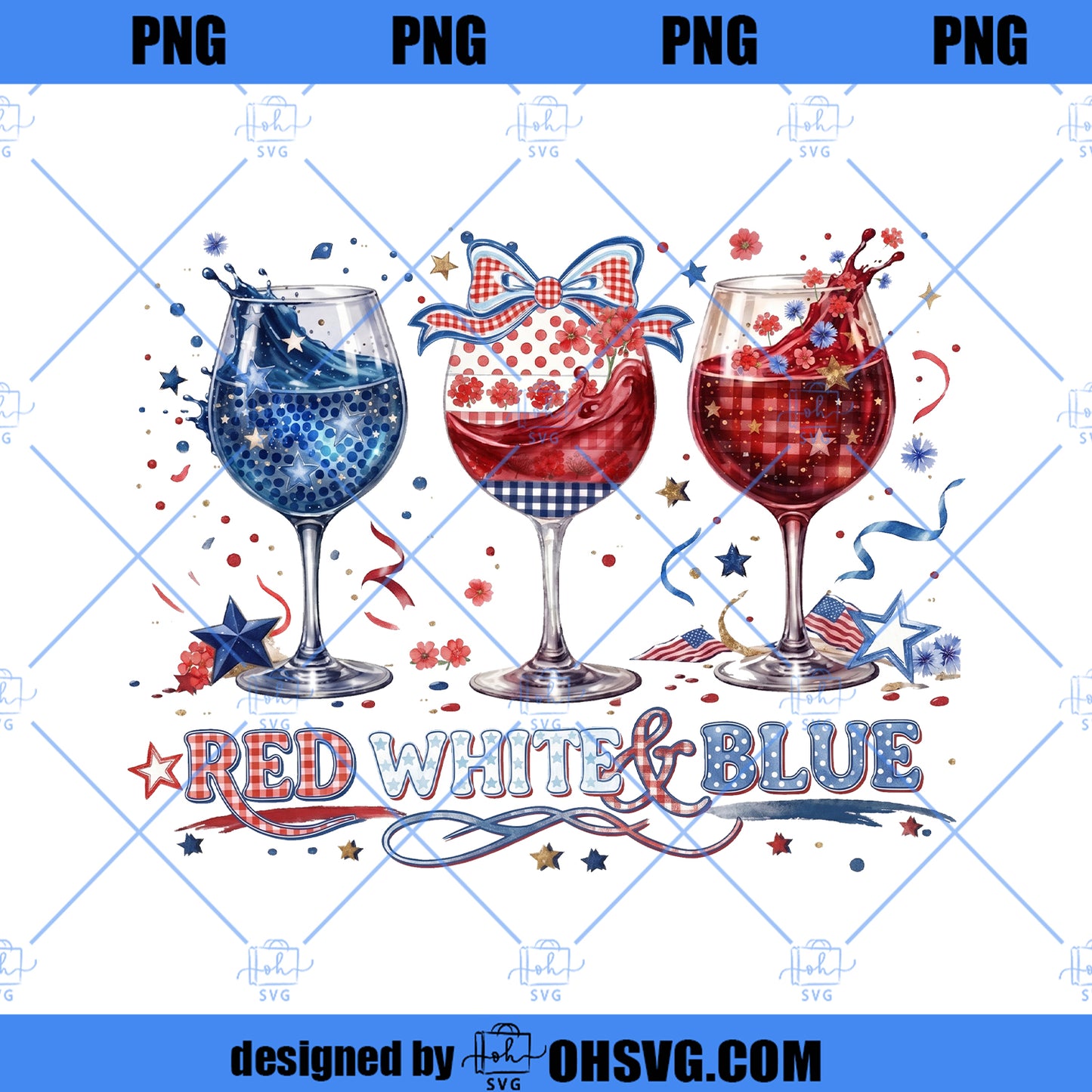 Red Wine and Blue png, 4th of July Wine Design, Patriotic America Shirt png, Independence Day Party Download