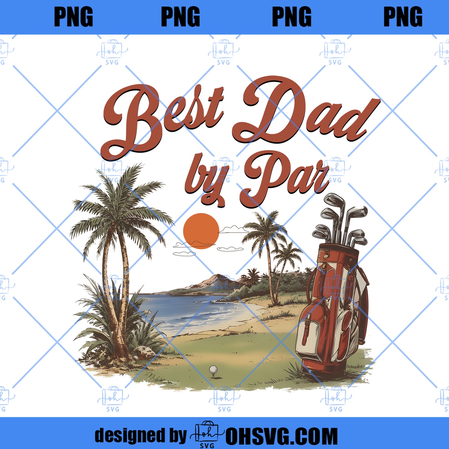 Best Dad By Par png, Funny Golf Dad Design, Cool Golfer Dad Shirt png, Fathers Day Gift for Dad Download