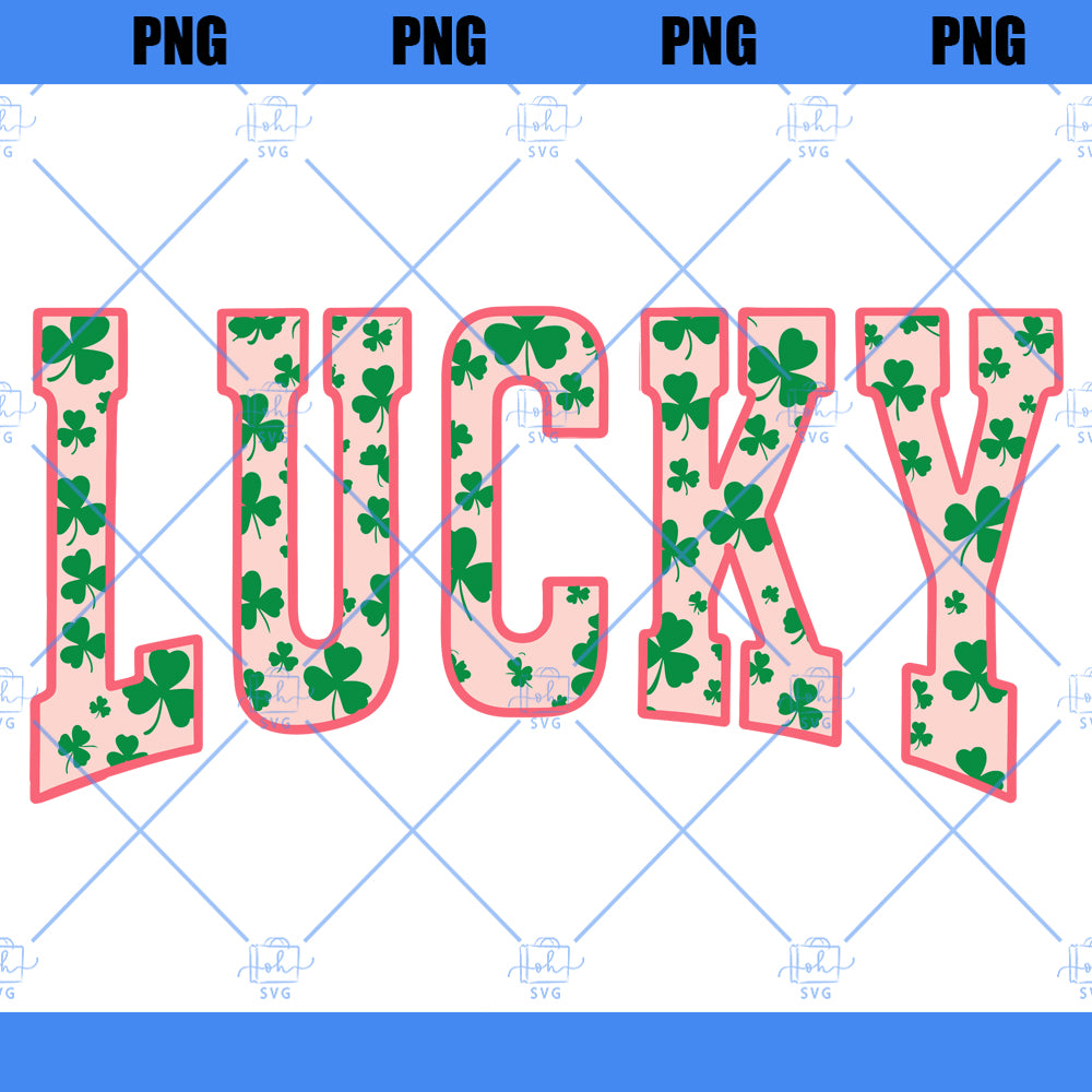 Digital Png File Lucky Shamrock Clover St. Patty's St. Patrick's Day Irish Printable Sublimation Dtg Dtf Design INSTANT DOWNLOAD