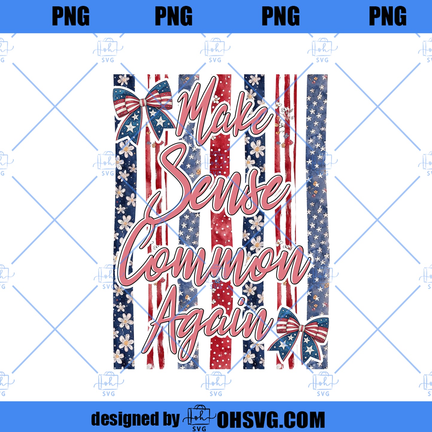 Make Sense Common Again Png, Sarcastic Quote Png, Coquette Bow Png, Funny Pink Striped Png, Girly Sassy Quote Png
