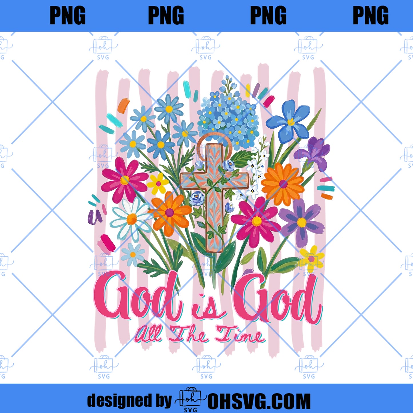 God Is Good All The Time Png, Christian Striped Design Png, Bible Verse Shirt Design, Faith Inspirational Graphic