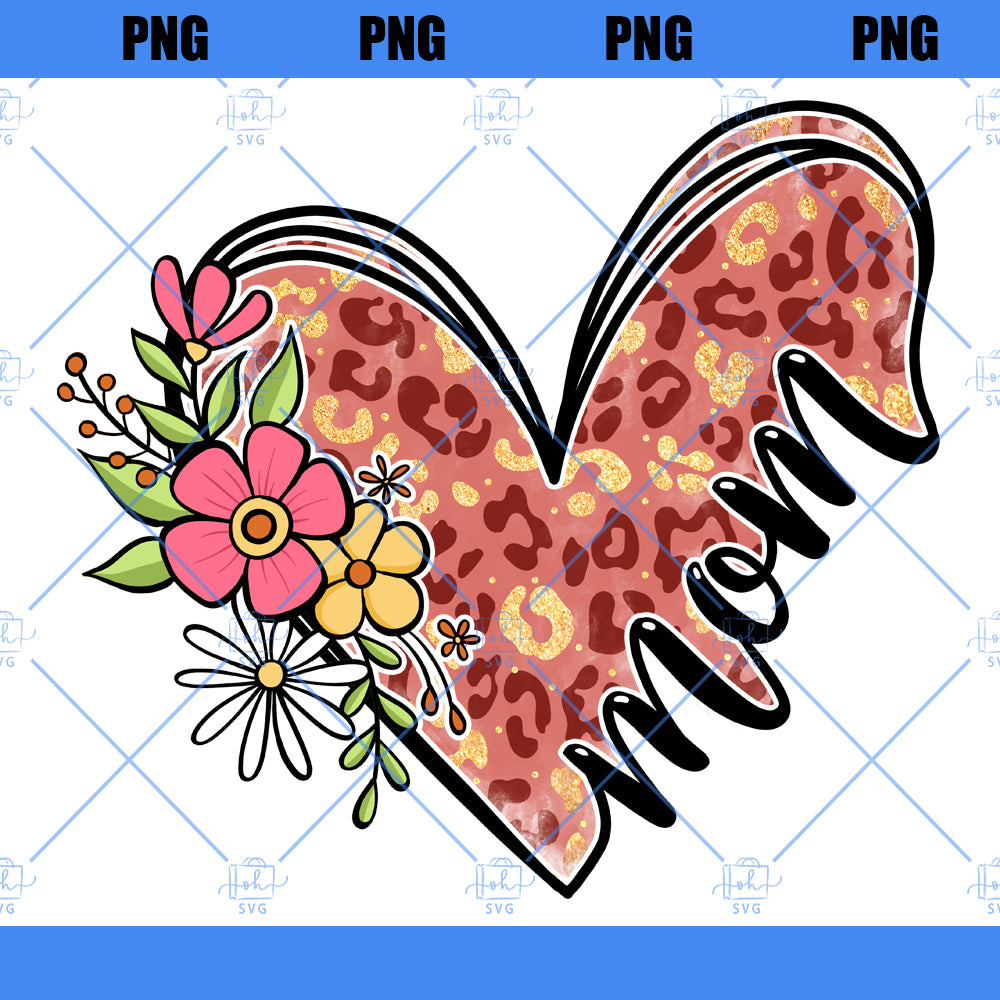 Heart Mom Png, Mom Life Png, Mother's Day Gift, Floral Mom Png, Leopard Print Mom Mama Png, Gift For Mom, Motherhood Png
