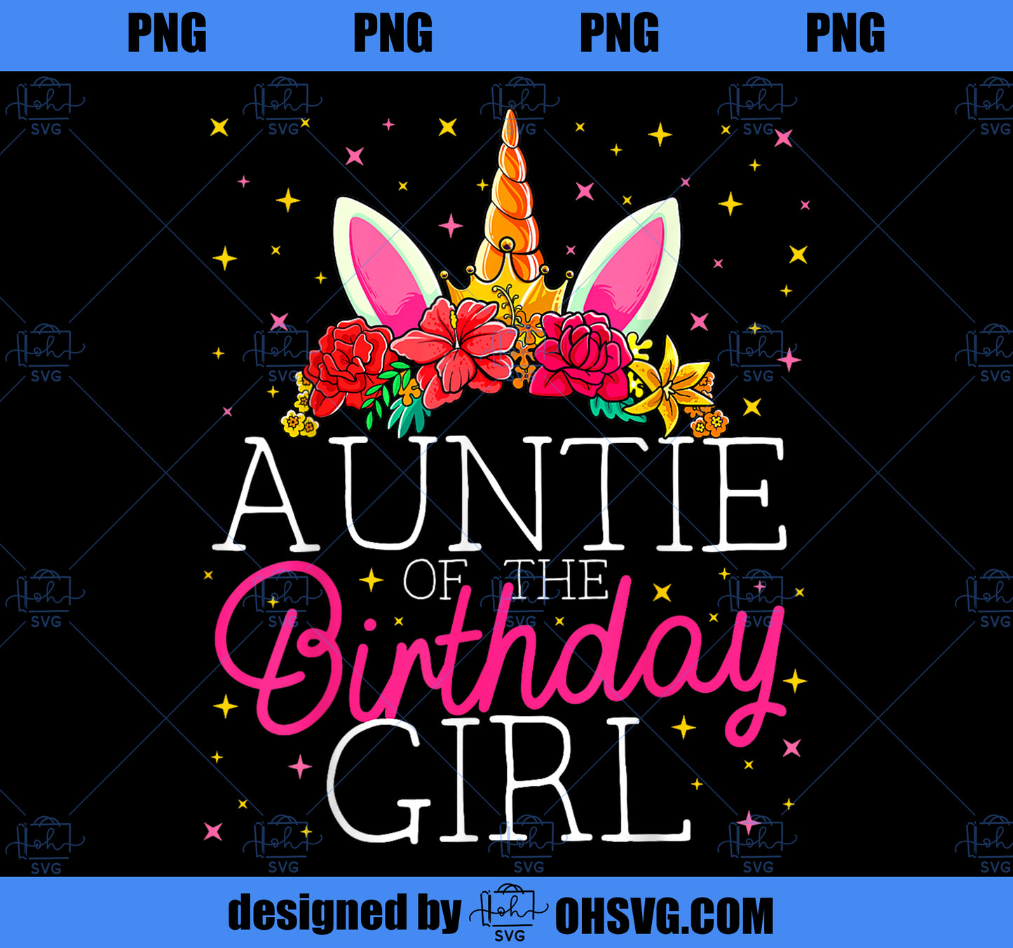 Auntie of the Birthday Girl Unicorn Aunt Matching Family PNG, Magic Unicorn PNG, Unicorn PNG