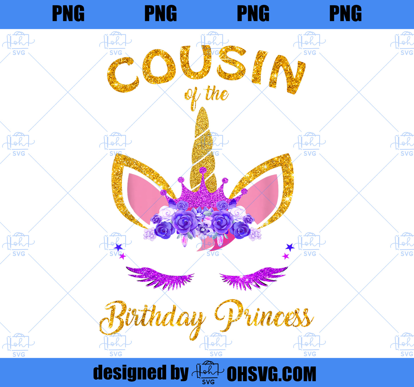 Cousin Of The Birthday Princess Unicorn Birthday Girl PNG, Magic Unicorn PNG, Unicorn PNG