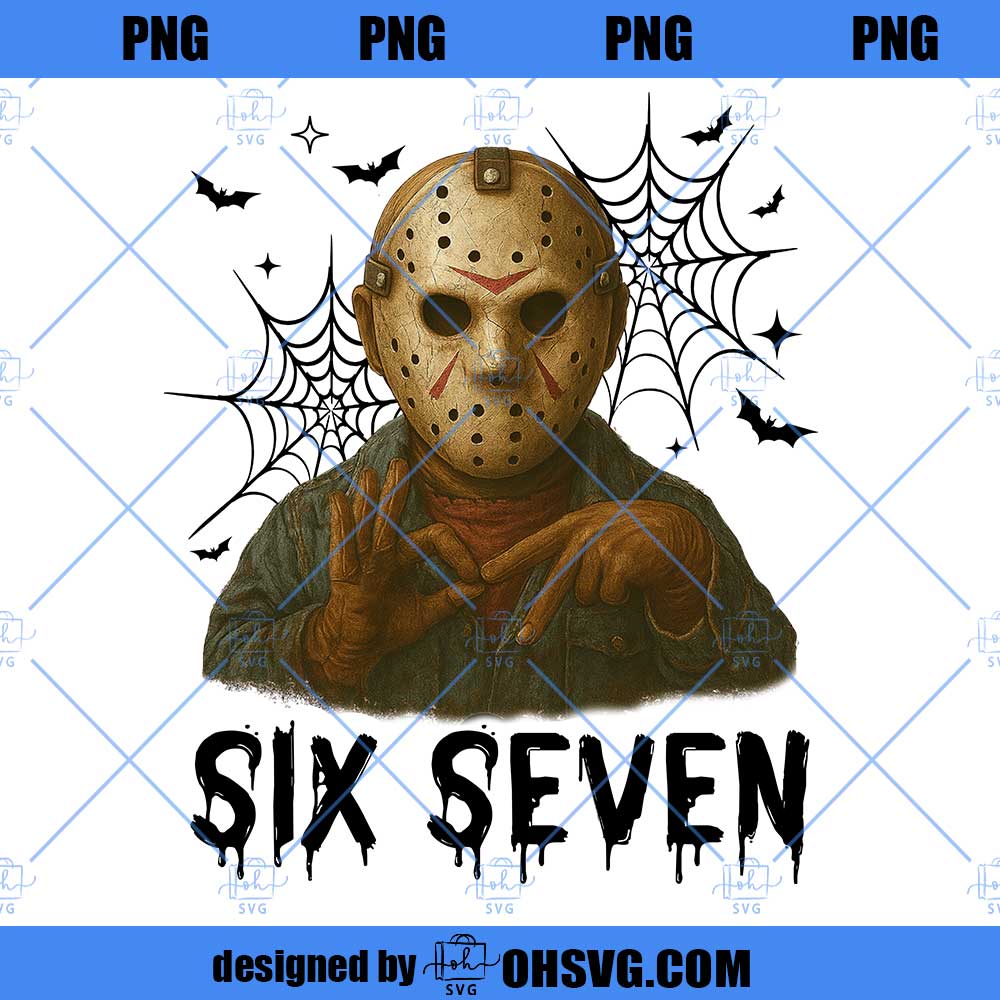 Funny Six Seven 6 7 Movie Killers Png, Six Seven Jason Voorhees Horror Movie Png, Spooky Season Png, 67 Trend Social Media