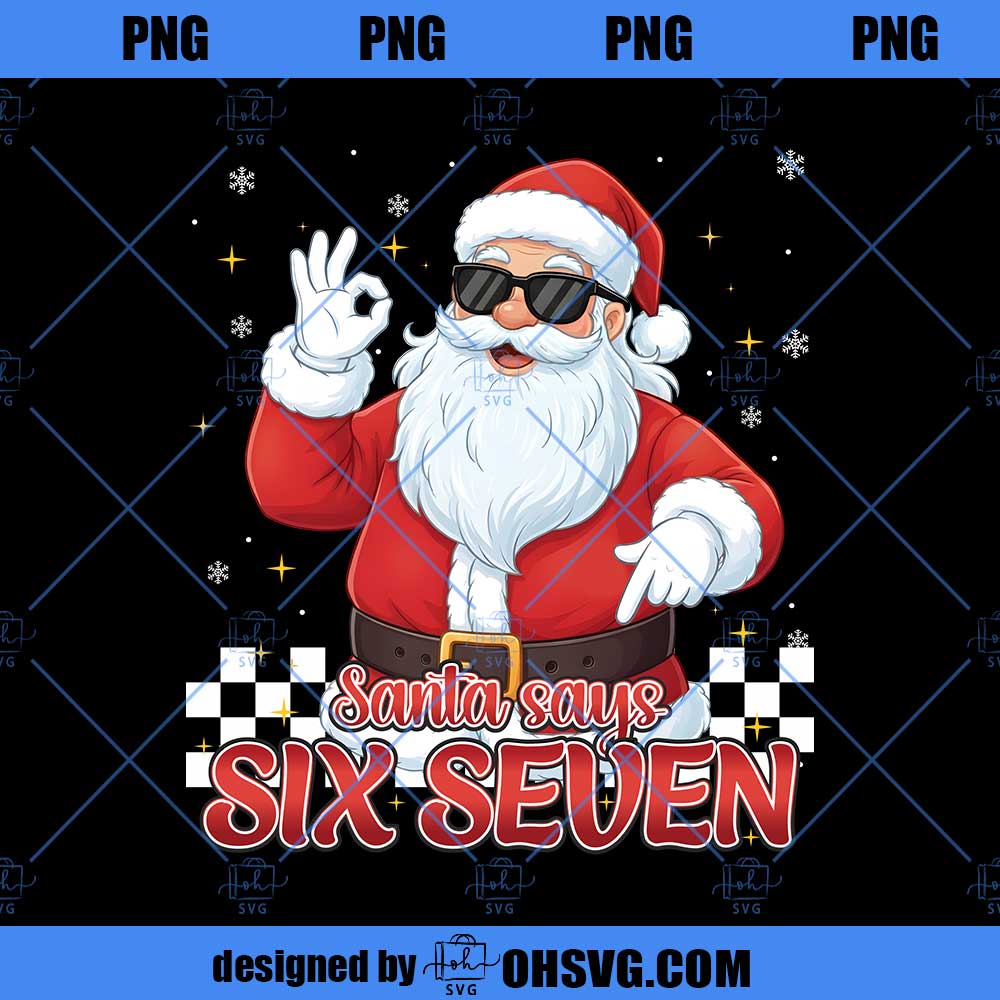 Funny Six Seven Meme Christmas Santa Png, Viral Funny Santa Saying 6 7 Png, Internet Joke Shirt Design, Trending Social Media Humor Png