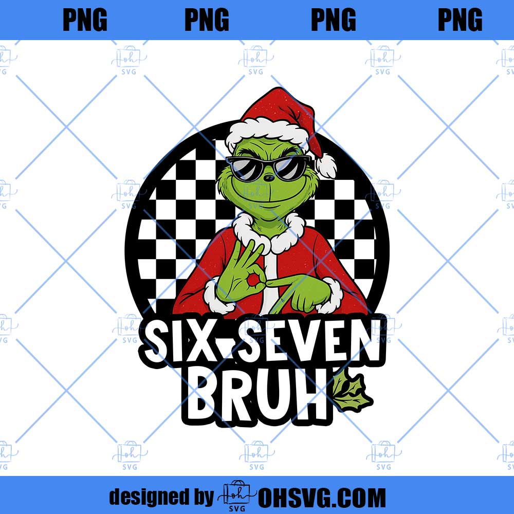 Funny Six Seven Meme PNG, Viral 6 7 Bruh Joke Png, Mean Green Guy Christmas PNG, Trending Internet Humor Png