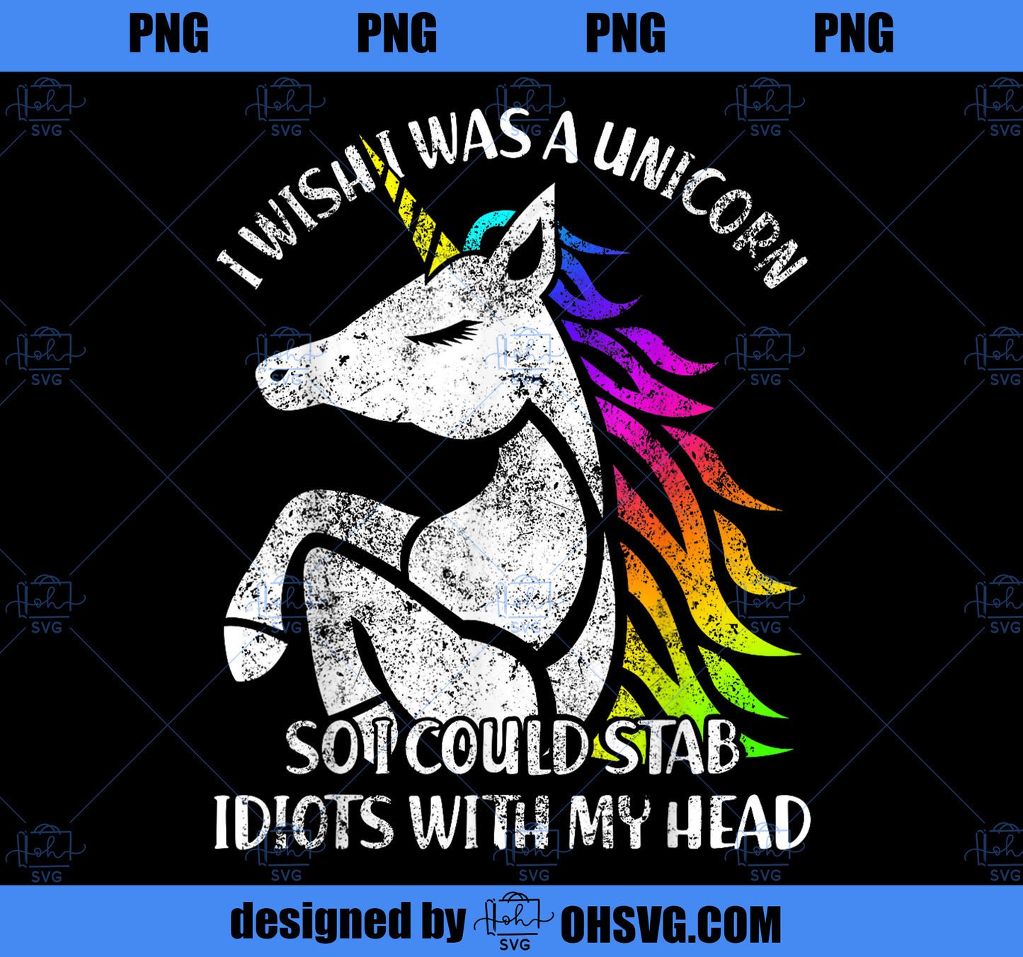I Wish I Was A Unicorn So I Could Stab Idiots With My Head PNG, Magic Unicorn PNG, Unicorn PNG