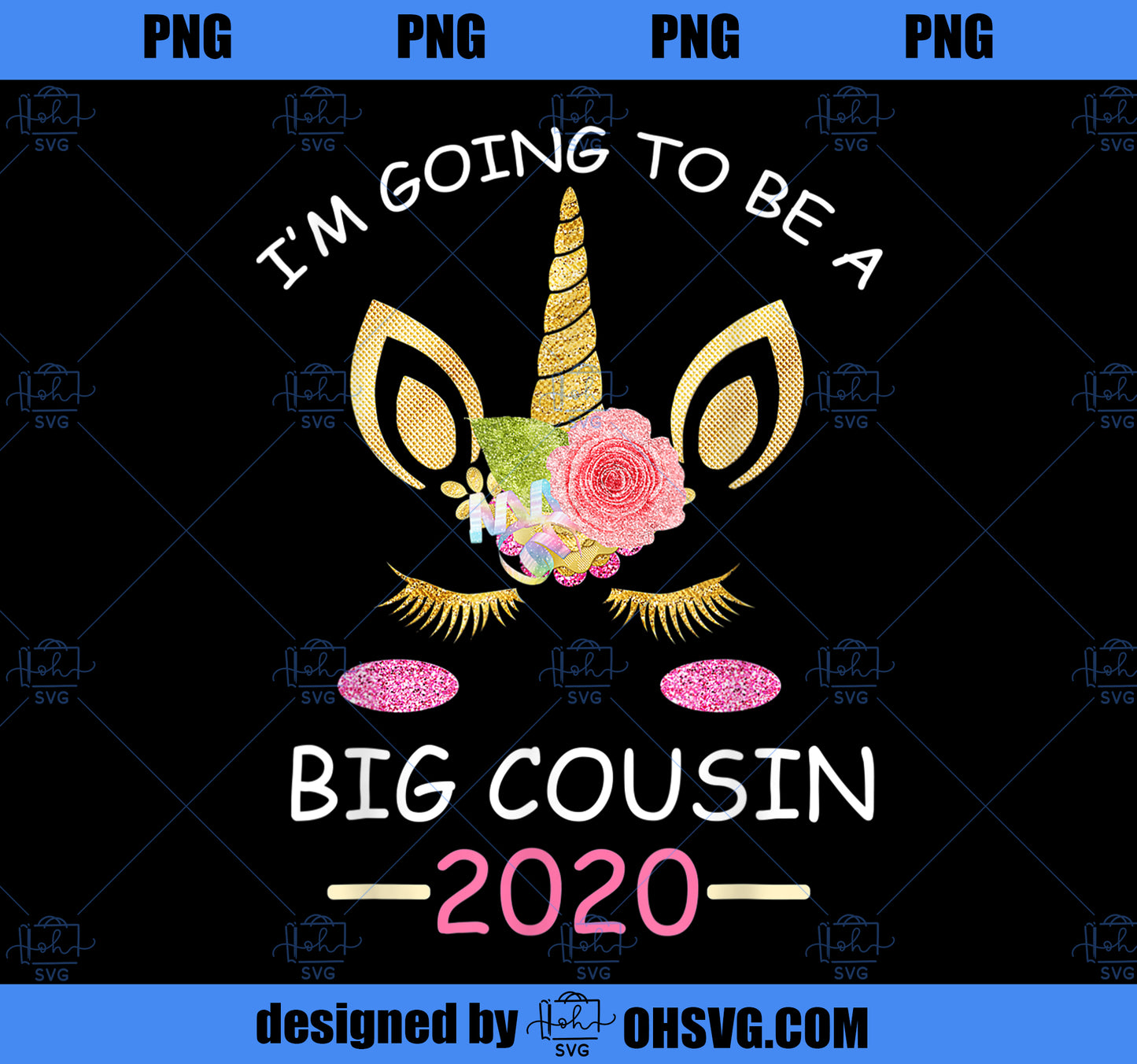 Im going to be a Big Cousin 2020 Unicorn Girl PNG, Magic Unicorn PNG, Unicorn PNG