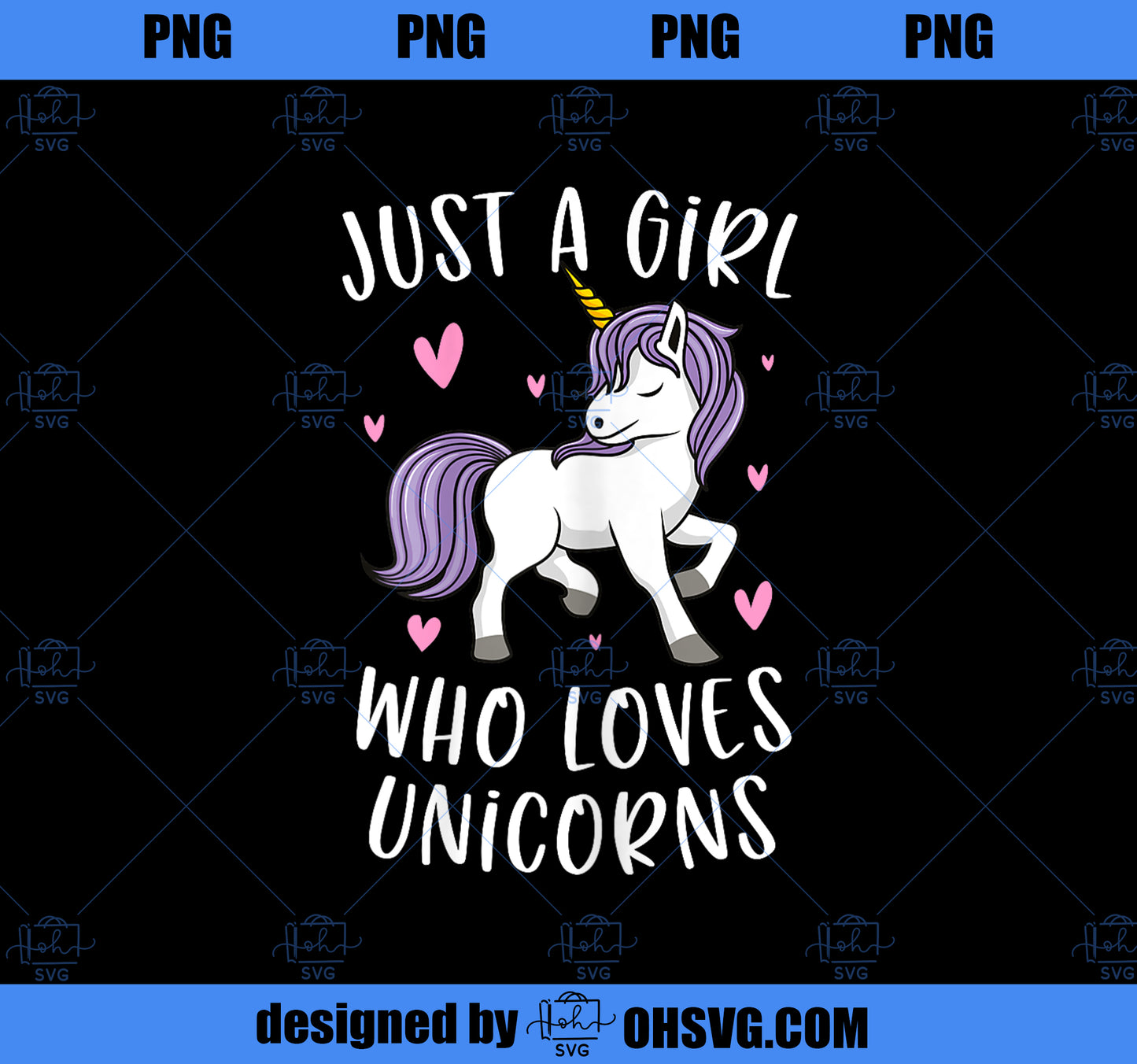 Just A Girl Who Loves Unicorns Funny Unicorn Gifts For Girls PNG, Magic Unicorn PNG, Unicorn PNG