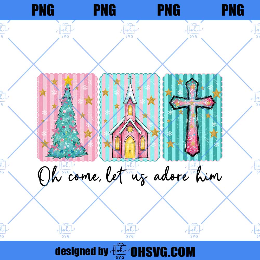 Oh Come Let Us Adore Him PNG, Religious Christmas Church PNG, Retro Glitter Holiday Sublimation, Christian Holiday