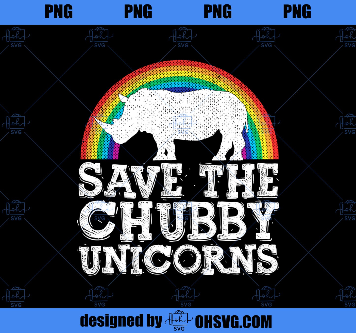 SAVE THE CHUBBY UNICORNS Gift Rhino Conservation Rainbow PNG, Magic Unicorn PNG, Unicorn PNG