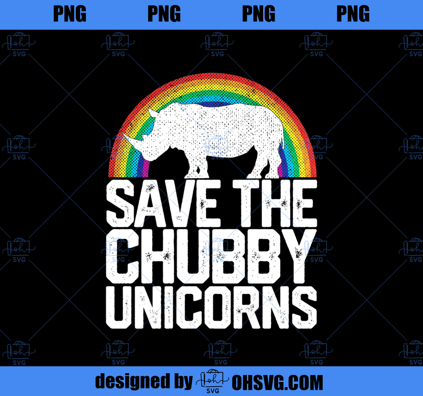 SAVE THE CHUBBY UNICORNS Rainbow Rhinoceros Rhino Gift PNG, Magic Unicorn PNG, Unicorn PNG