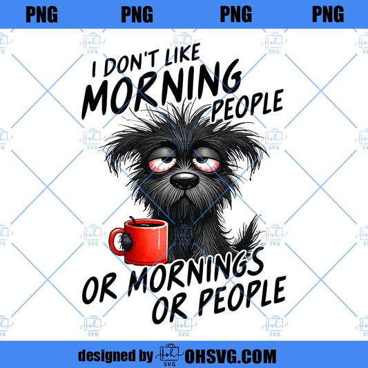 Sarcastic Funny Dog Sassy Sublimation PNG