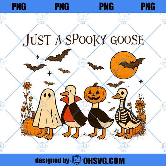 Spooky Goose Halloween Png, Just a Spooky Goose Png, Funny Goose Skeleton Witch Pumpkin Ghost Digital