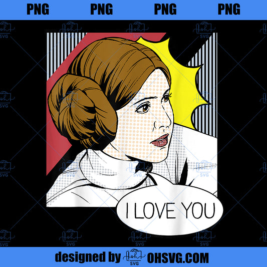 Star Wars Couple Valentines Leia I Love You Pop Art Disney+ PNG, Disney PNG, Star Wars PNG