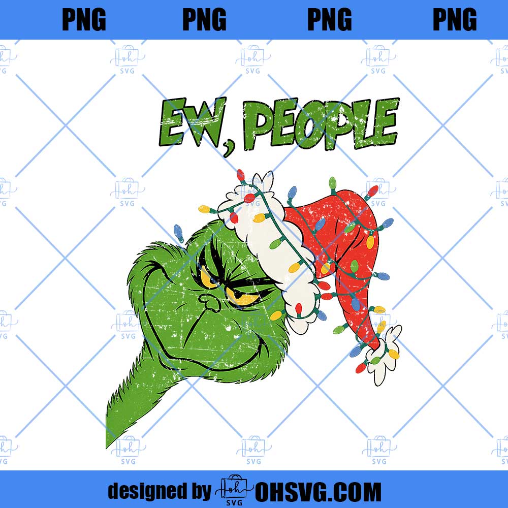 The grinch Ew People PNG, Grinchy Cartoon Png, Christmas Tshirt Design