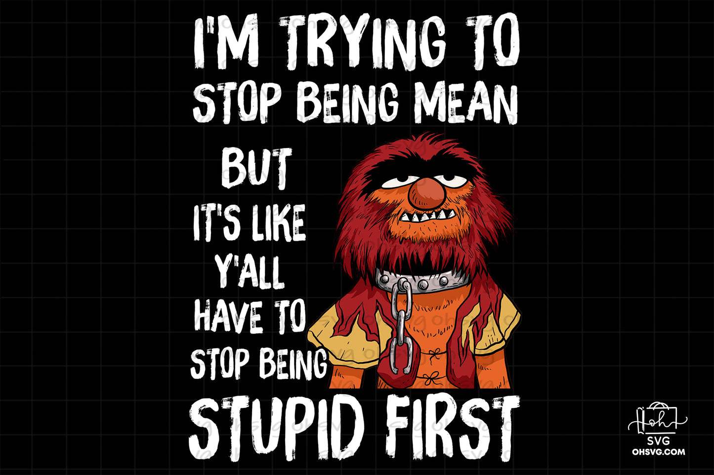 I'm Trying To Stop Being Mean PNG, Muppet Show PNG, Animal Muppet PNG