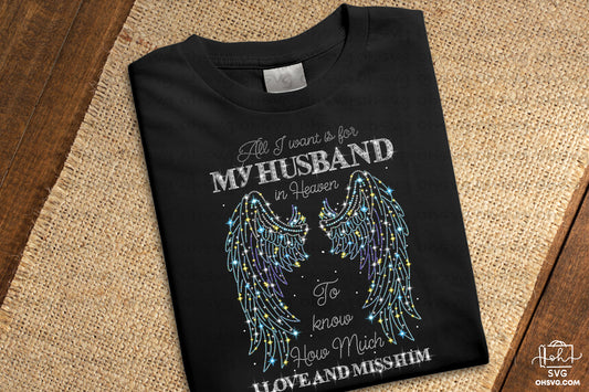All I Wany Is For My Husband In Heaven PNG, Angel Wings PNG, Memorial PNG, Heaven PNG