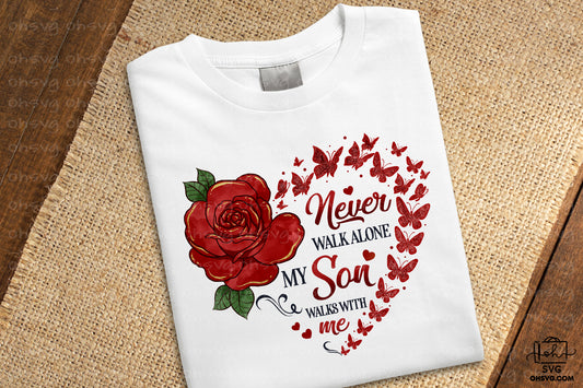 Never Walk Alone My Son Walks With Me PNG, Angel Wings PNG, Memorial PNG, Heaven PNG