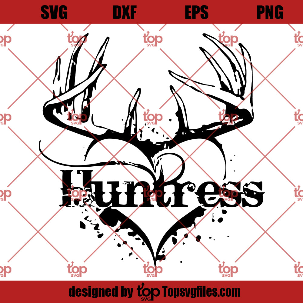 Hunting Huntress SVG, Buck Deer Huntress SVG, Hunting SVG