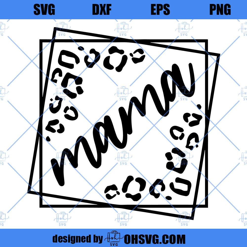 Leopard Mama Svg, Cheetah Mom Svg, Mama Square Svg, Mama Png, Mama Shirt Svg, Tumbler Design, Clipart, Cut File, Sublimation