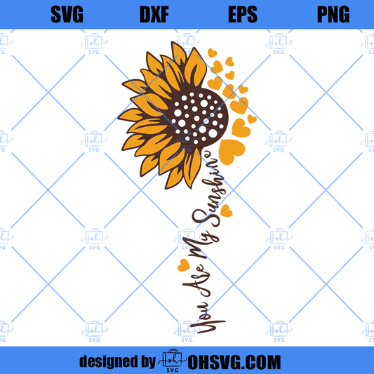 Sunflower SVG, You Are My Sunshine SVG, Valentines Day SVG, Daisy Svg, Heart Svg, Png, Svg Files For Cricut, Sublimation Designs Downloads
