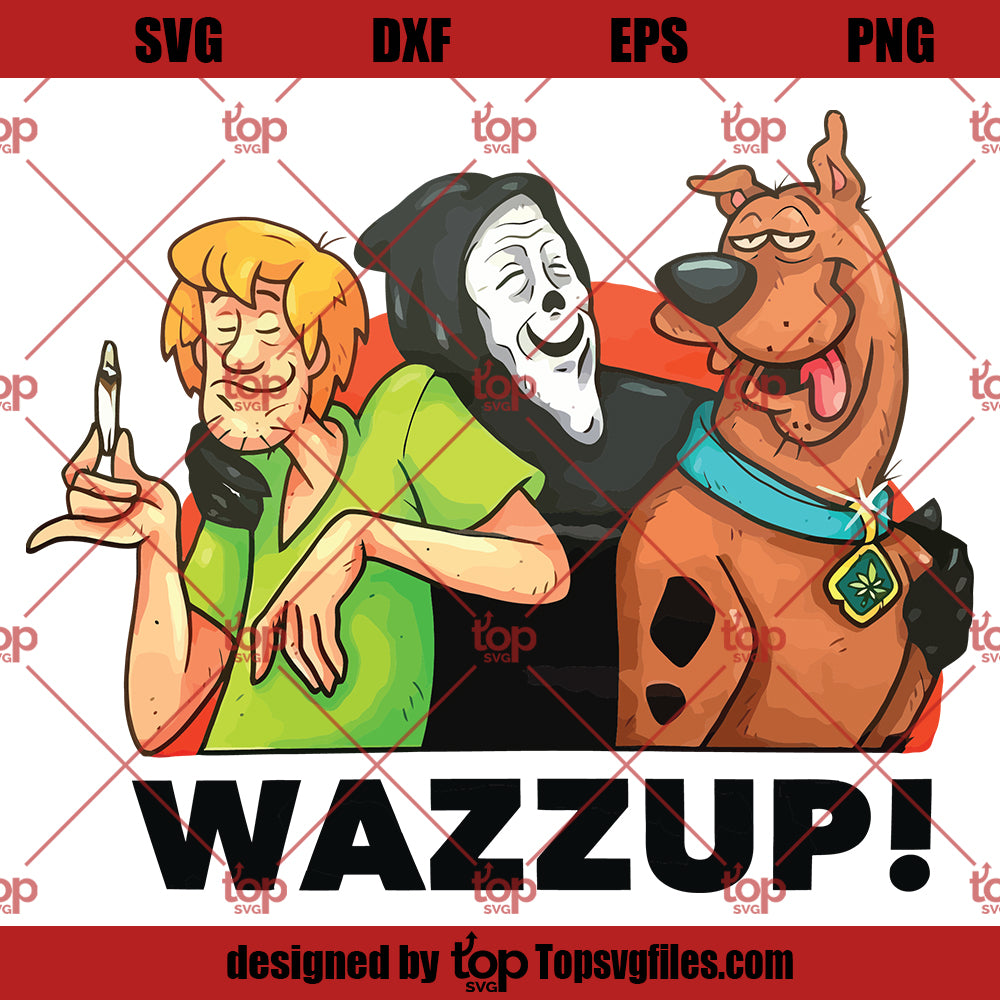 Scary Movie SVG, Funny Horror SVG, Wazzup Scooby Doo Smoke Weed SVG