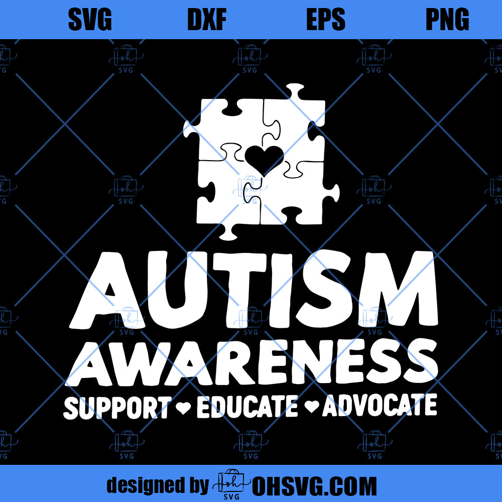 Autism Awareness SVG, Support Educate Advocate SVG