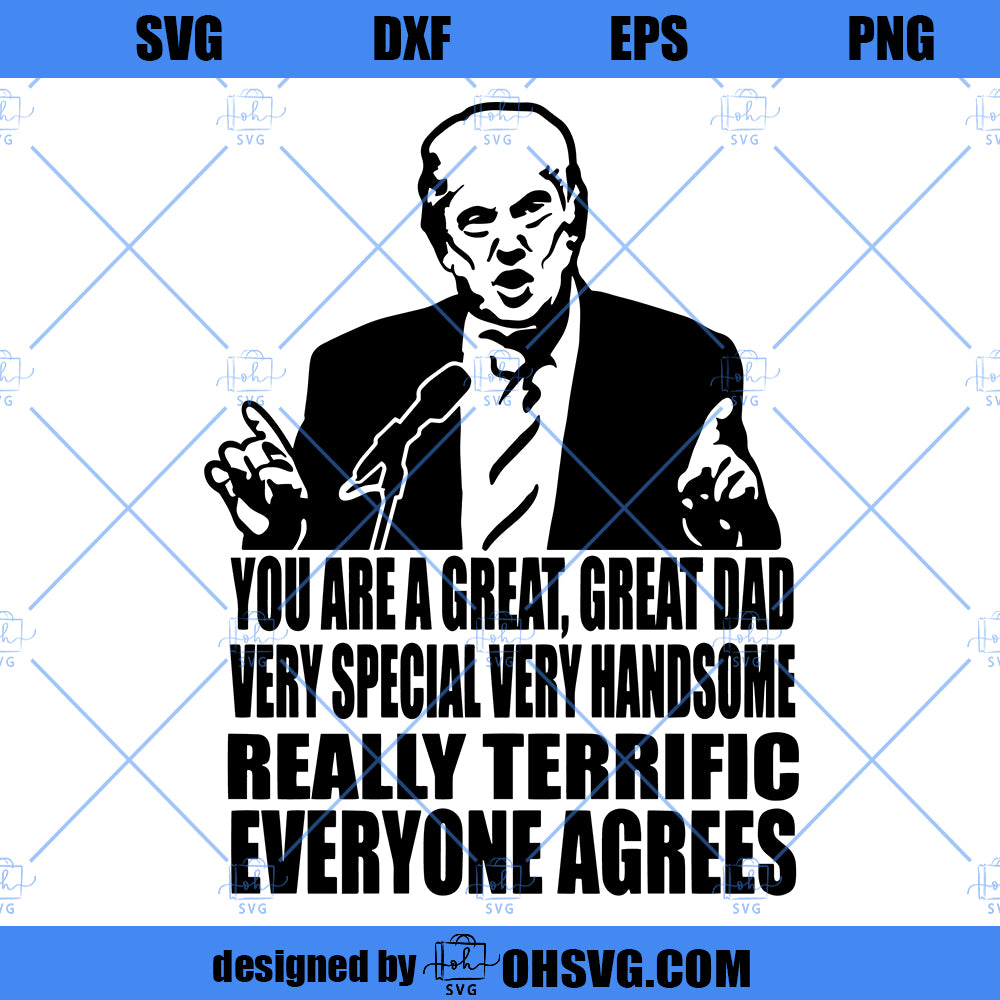 Greatest Dad Trump SVG, Dad SVG, Trump Quote SVG