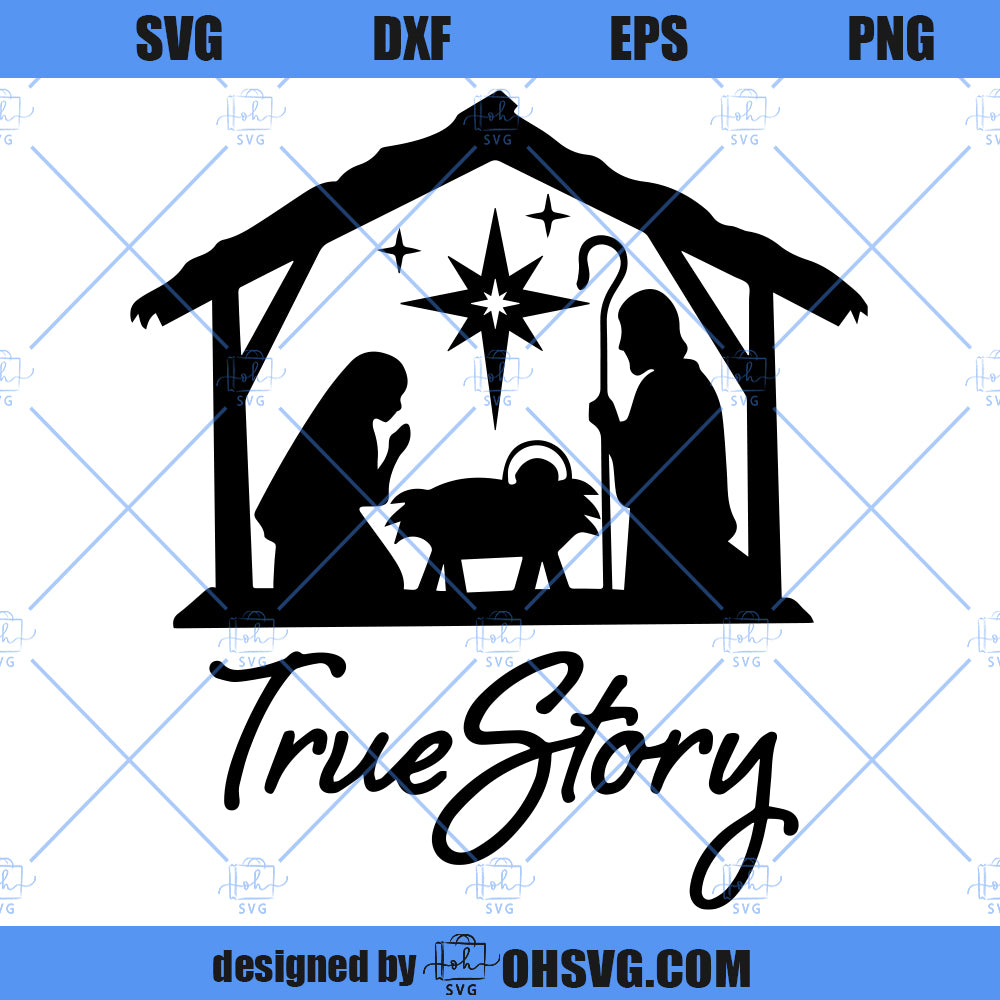 Nativity SVG, Baby Jesus SVG, Christmas Nativity SVG, Holy Family SVG, True Story SVG