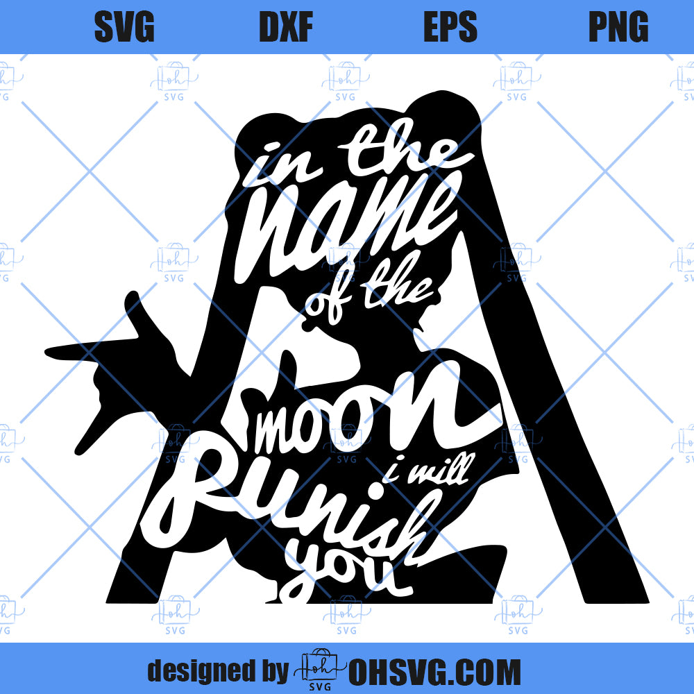 Sailor Moon SVG, In The Name Of The Moon I Will Punish You SVG, Usagi SVG