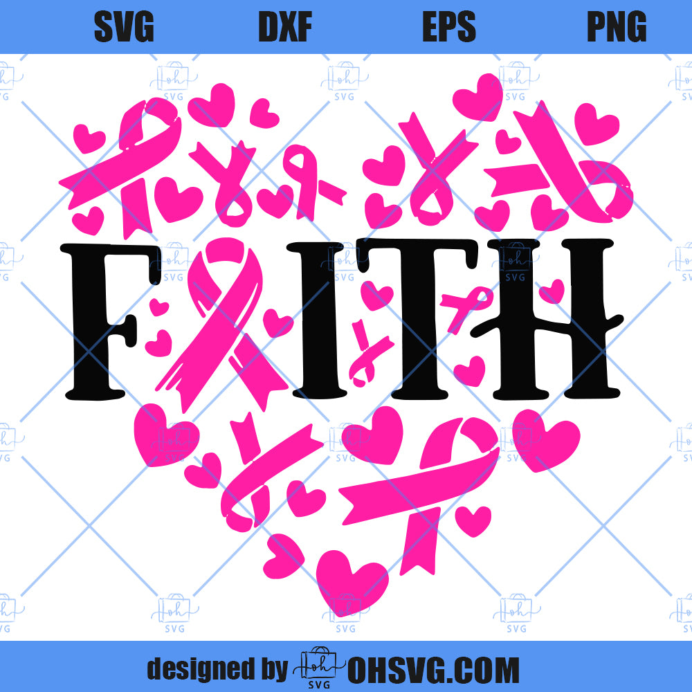 Faith Breast Cancer SVG, Cancer Survivor SVG, Faith In Ribbon Breast Cancer Heart SVG
