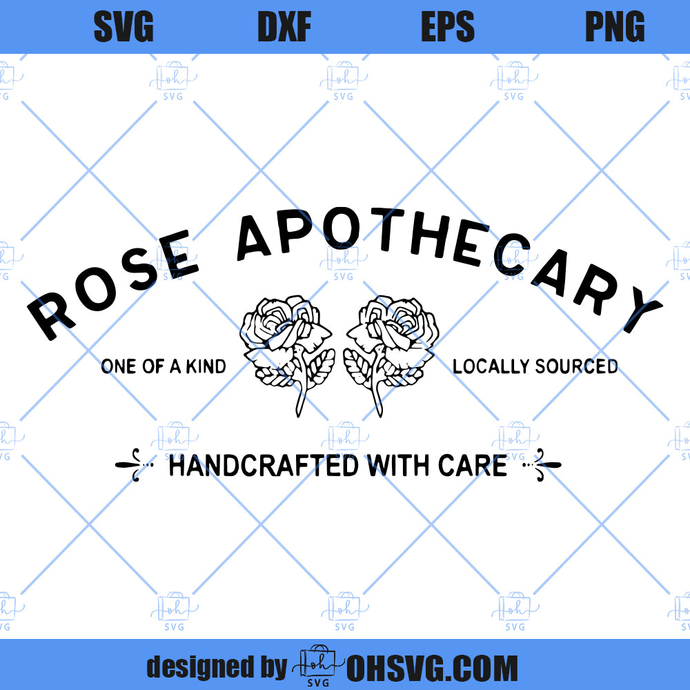 Rose Apothecary SVG, Schitt's Creek SVG PNG DXF Cut Files For Cricut