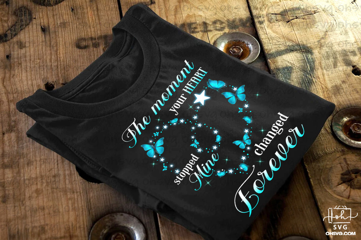 The Moment Your Heart Stopped Mine Changed Forever PNG, Memorial PNG