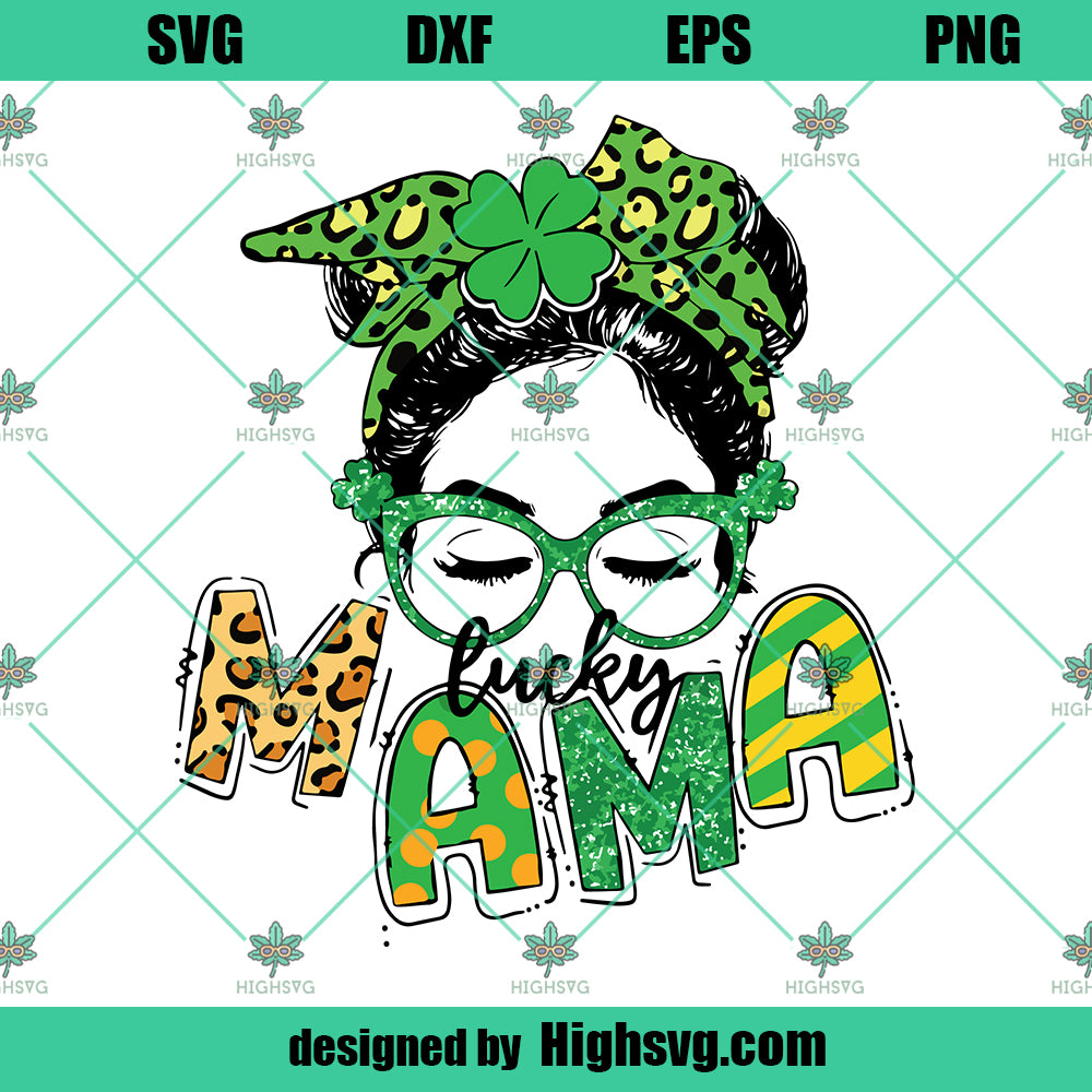 Lucky Mama St Patrick Day SVG, Mom St Patrick Day SVG PNG DXF Cut Files For Cricut
