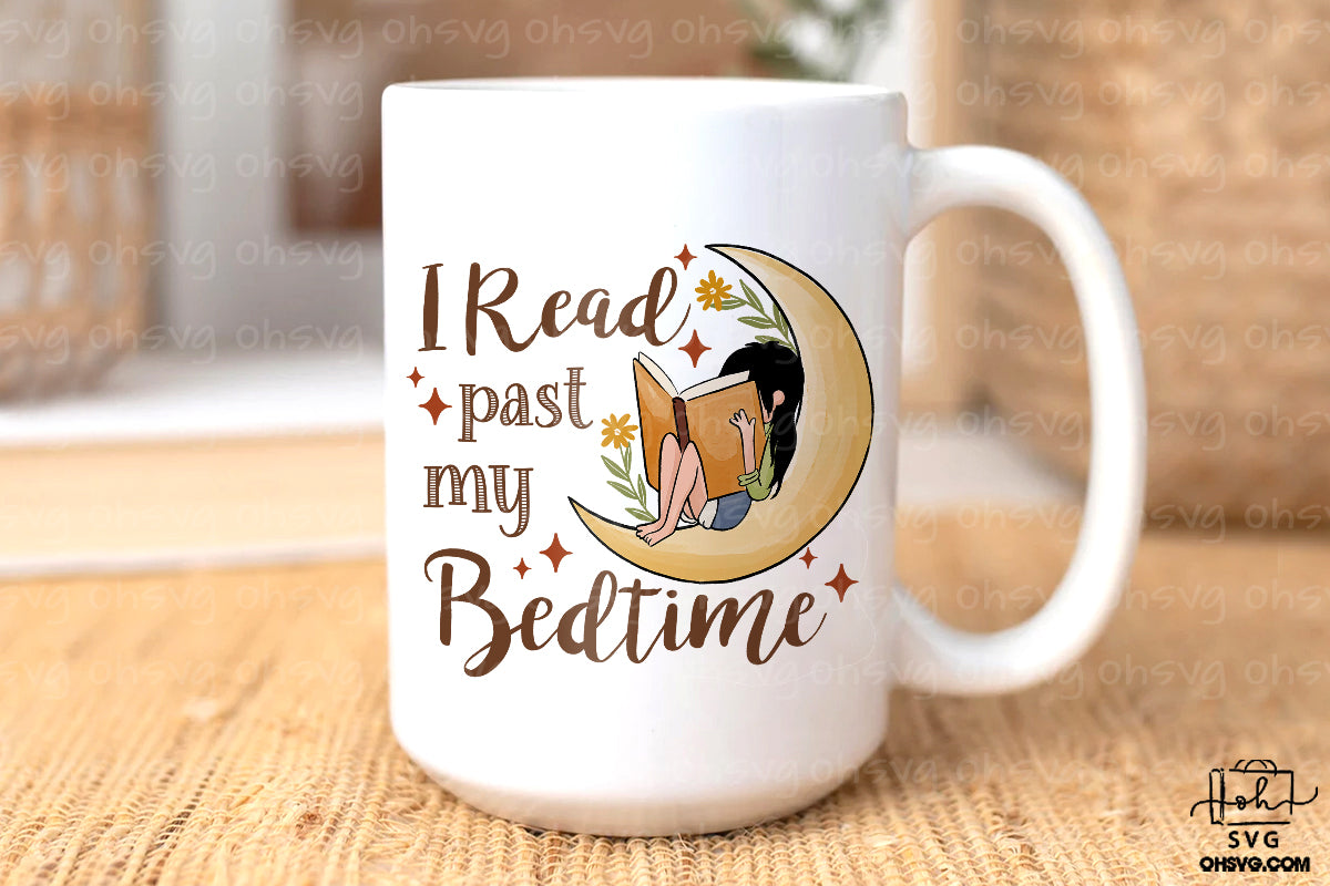 I Read Past My Bedtime PNG, Love Reading PNG, Book Lover PNG