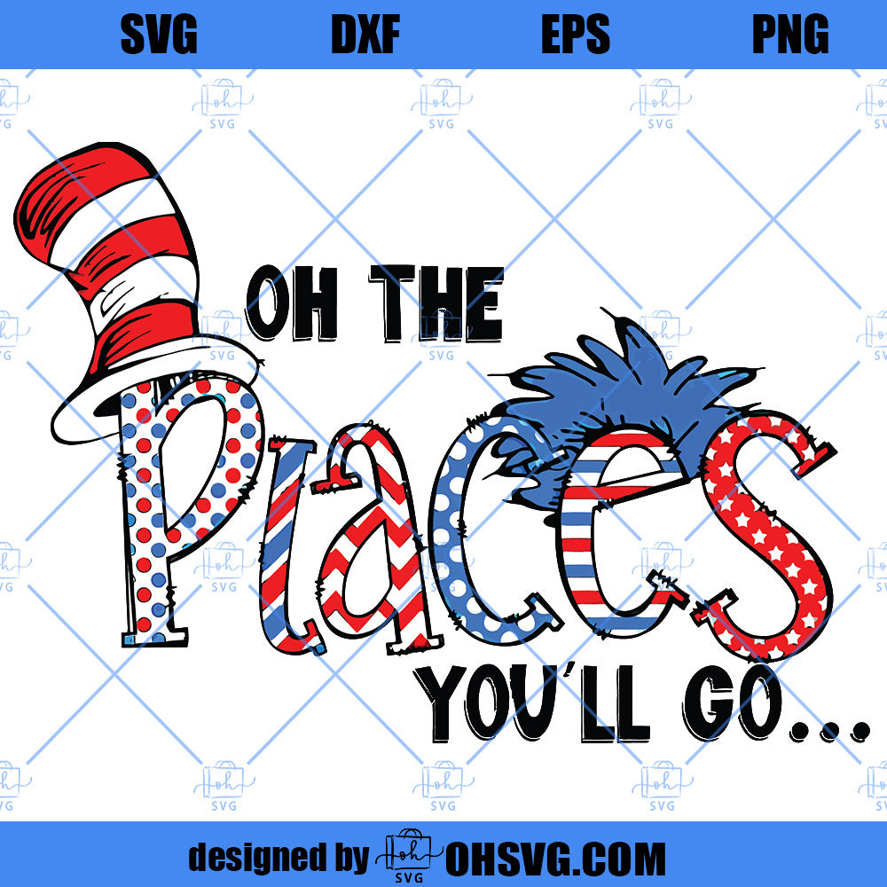 Oh The Places You'll Go SVG, Dr Seuss SVG PNG DXF Cut Files For Cricut