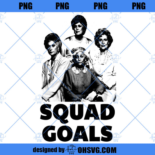 Squad The Golden Girls PNG, Golden Girls PNG, Golden Girls Squad Goals PNG
