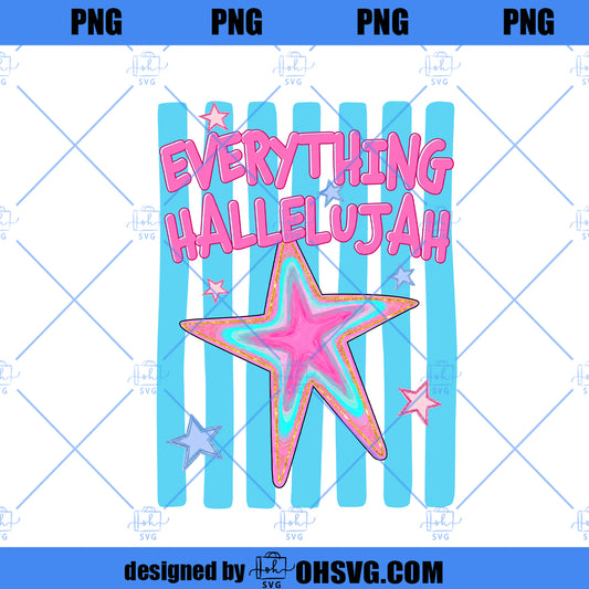Everything Hallelujah Png, Christian Summer Png, Jesus Mama Wwjd Png, Preppy Color Trendy Graphic Tee Design