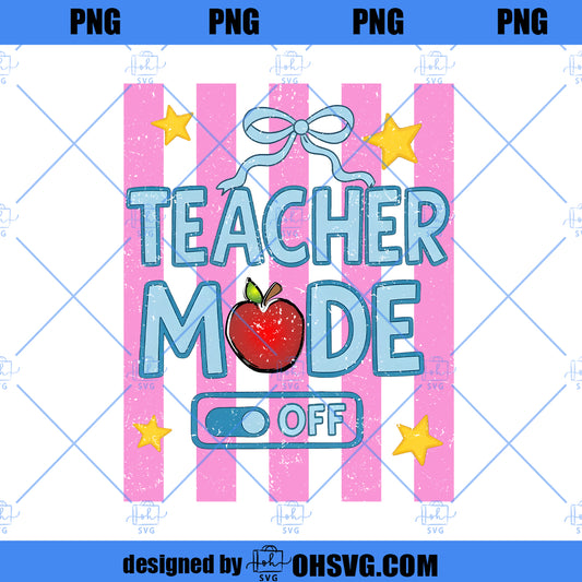 Teacher Mode Off Png, Striped Last Day of School Png, Class Dismissed Design, Teacher Summer Shirt Png, School Is Out Graphic