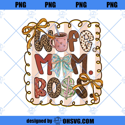 Mom Wife Boss Png, Leopard Mama Png, Funny Mom Saying Png, Motherhood Png, Trendy Leopard Mom Png, Attitude Quote Png