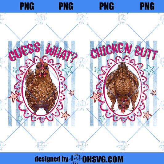 Guess What Chicken Butt Bundle Png, Funny Chicken Png, Farmhouse Chicken Design, Chicken Lover Gift Png, Farm Humor Graphic Bundle