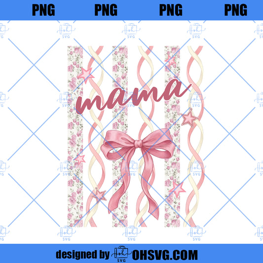 Striped Mama Coquette Floral PNG , Ditsy Floral Mom Mimi Nana Gigi PNG, Trendy Preppy Mother’s Day Sublimation Design, Mom Gift PNG