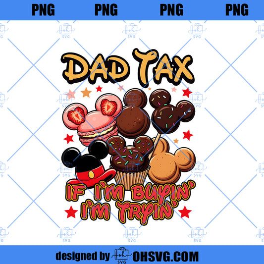 Dad Tax Making Sure It’s Not Poison Png, Funny Dad Png, Father’s Day Digital Download, Best Dad Ever Png, Daddy Gift from Kids