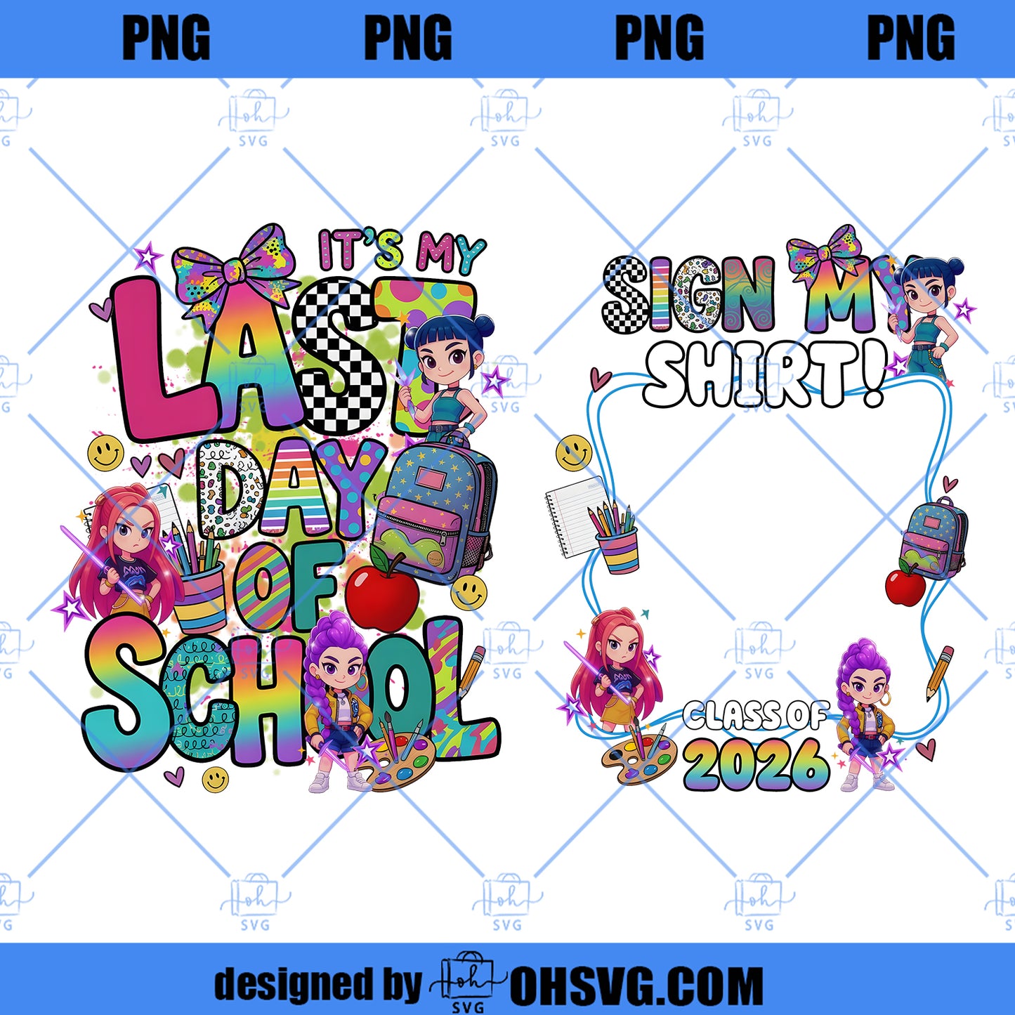 Last Day of School Sign My Shirt Png, Huntrix Graduation Png, Kids Autograph Tee Design, Class of 2026 Graphic