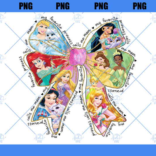 My Favorite Princess Calls Me Mama Png, Princesses Coquette Png, Princesses Mama Png, Family Trip Png, Mother's Day Png, Funny Mom Png