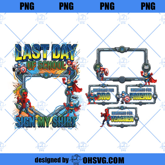 Boys Last Day Of School Autograph PNG 2026, Sign My Shirt Design, Funny Student Tee PNG, End Of Year School Shirt, Kids Graduation